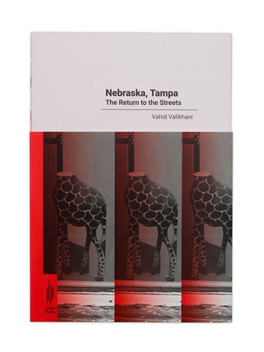 , Vahid Valikhani, Nebraska, Tampa: The Return to the Streets, , 83271
