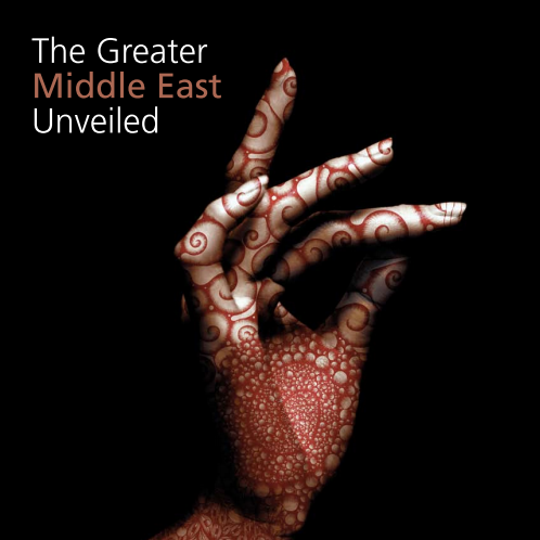 The Greater Middle East Unveiled